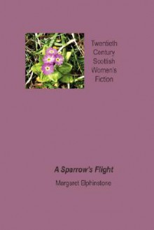 A Sparrow's Flight - Margaret Elphinstone