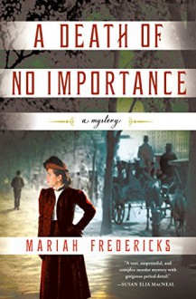 A Death of No Importance - Mariah Fredericks