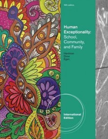 Human Exceptionality: School, Community, and Family - Clifford J. Drew, M. Winston Egan, Michael L. Hardman