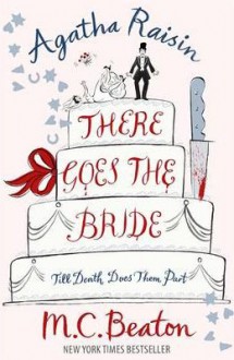 There Goes the Bride - M.C. Beaton