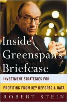 Inside Greenspan's Briefcase - Robert Stein