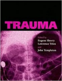 Trauma - Eugene Sherry, John Marks Templeton, Lawrence Trieu