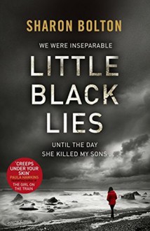 Little Black Lies - Sharon Bolton