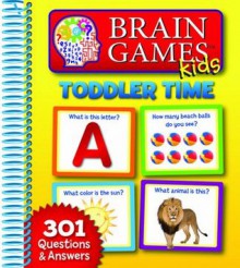 Brain Games for Kids: Toddler Time - Publications International Ltd.