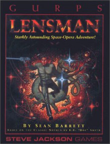 GURPS Lensman: Starkly Astounding Space Opera Adventure! - Seán Barrett