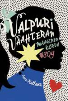 Valpuri Vaahteran maaginen korva - Anna Hallava