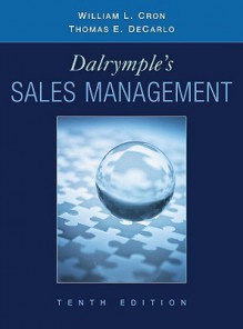 Dalrymple's Sales Management: Concepts and Cases - William L. Cron, Thomas E. DeCarlo