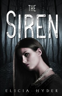 The Siren (The Soul Summoner) (Volume 2) - Elicia Hyder