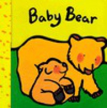 Baby Bear: 9 - Patrick Yee