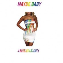 Maybe Baby (Baby Series, #1) - Andrea Smith