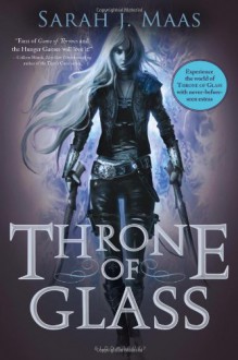 Throne of Glass - Sarah J. Maas