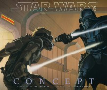 Star Wars Art: Concept - Lucasfilm Ltd, Joe Johnston, Ryan Church, Doug Chiang