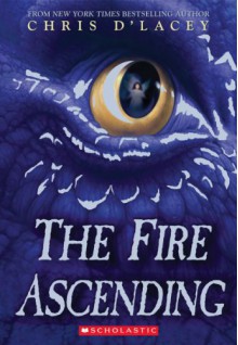 The Fire Ascending - Chris d'Lacey