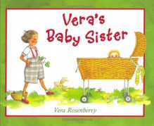 Vera's Baby Sister - Vera Rosenberry