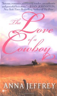 The Love Of A Cowboy - Anna Jeffrey