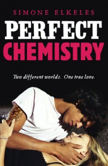 Perfect Chemistry - Simone Elkeles