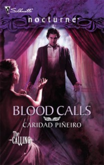 Blood Calls - Caridad Piñeiro