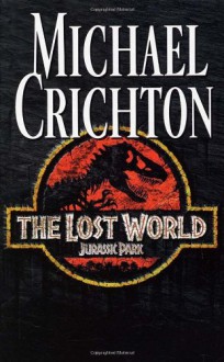 The Lost World - Michael Crichton