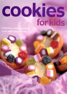 Cookies For Kids - Joanna Farrow