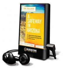 A Safeway in Arizona (Audio) - Tom Zoellner