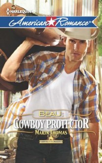 Beau: Cowboy Protector (Mills & Boon American Romance) (Harts of the Rodeo - Book 5) - Marin Thomas