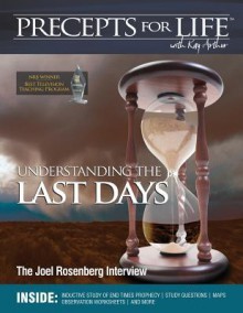 Precepts for Life Study Companion: Understanding the Last Days -- The Joel Rosenberg Interview - Kay Arthur