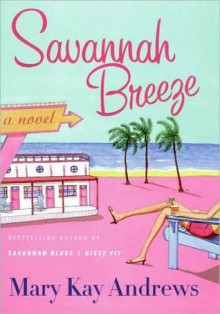 Savannah Breeze - Mary Kay Andrews