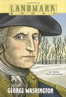 Meet George Washington (Landmark Books) - Joan Heilbroner, Jim Thomas