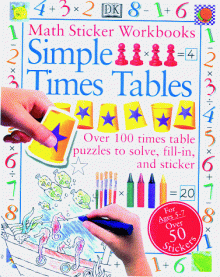 Math Sticker Workbooks: Simple Times Tables - DK Publishing, Wendy Clemson