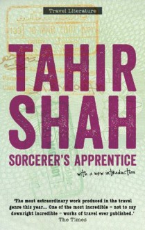 Sorcerer's Apprentice - Tahir Shah