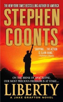 Liberty (Jake Grafton, #10) - Stephen Coonts