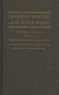 Canadian Writers and Their Works: Poetry Volume VI - Robert Lecker, Jack David