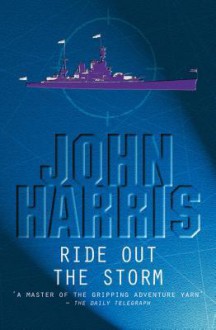 Ride Out the Storm - John Harris