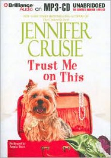 Trust Me on This - Angela Dawe, Jennifer Crusie