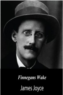 Finnegans Wake - James Joyce, First Rate Publishers