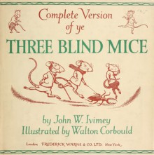 Three Blind Mice - John W. Ivimey