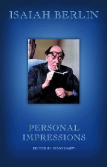 Personal Impressions (Expanded Edition) - Isaiah Berlin, Henry Hardy