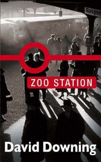 Zoo Station - David Downing