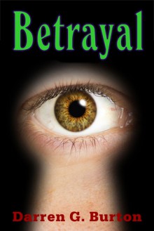 Betrayal - Darren G. Burton