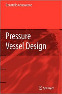 Pressure Vessel Design - Donatello Annaratone