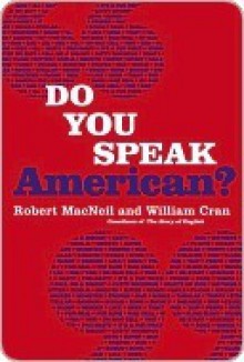 Do You Speak American? - William Cran, Robert MacNeil