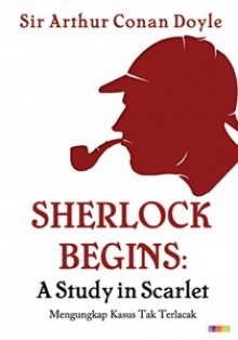 Sherlock Holmes: Mengungkap Kasus Tak Terlacak - Arthur Conan Doyle