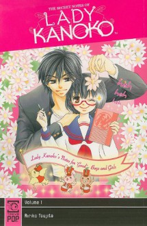 The Secret Notes of Lady Kanoko, Volume 1 - Ririko Tsujita
