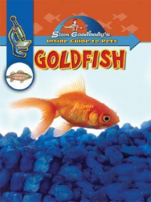 Goldfish - Slim Goodbody