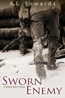 Sworn Enemy - A.L. Sowards