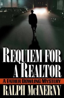 Requiem for a Realtor - Ralph McInerny