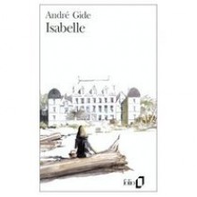 Isabelle: Roman - André Gide