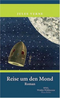 Reise Um Den Mond - Jules Verne