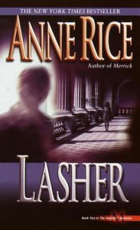 Lasher - Anne Rice