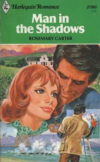 Man in the Shadows - Rosemary Carter